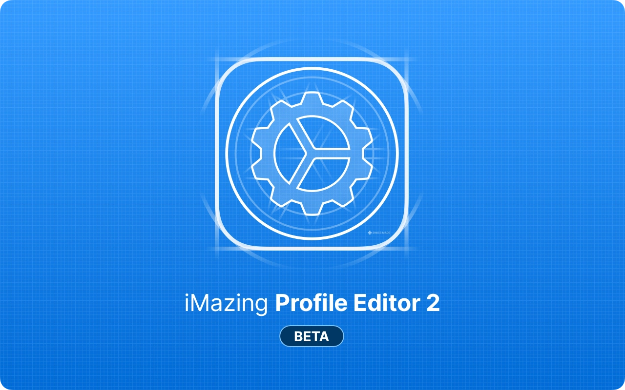 iMazing Profile Editor 2 Beta